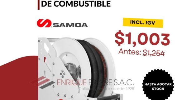 Carrete Samoa Para Despacho De Combustible En Oferta – Incluye IGV